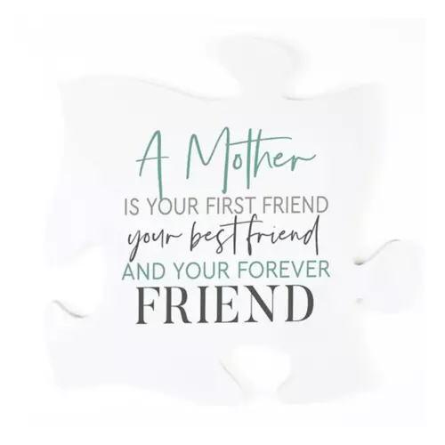 P GRAHAM DUNN P. Graham Dunn A Mother Is Your First Friend Puzzle Piece Sign 1 P GRAHAM DUNN P. Graham Dunn A Mother Is Your First Friend Puzzle Piece Sign